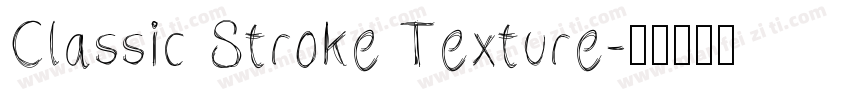 Classic Stroke Texture字体转换